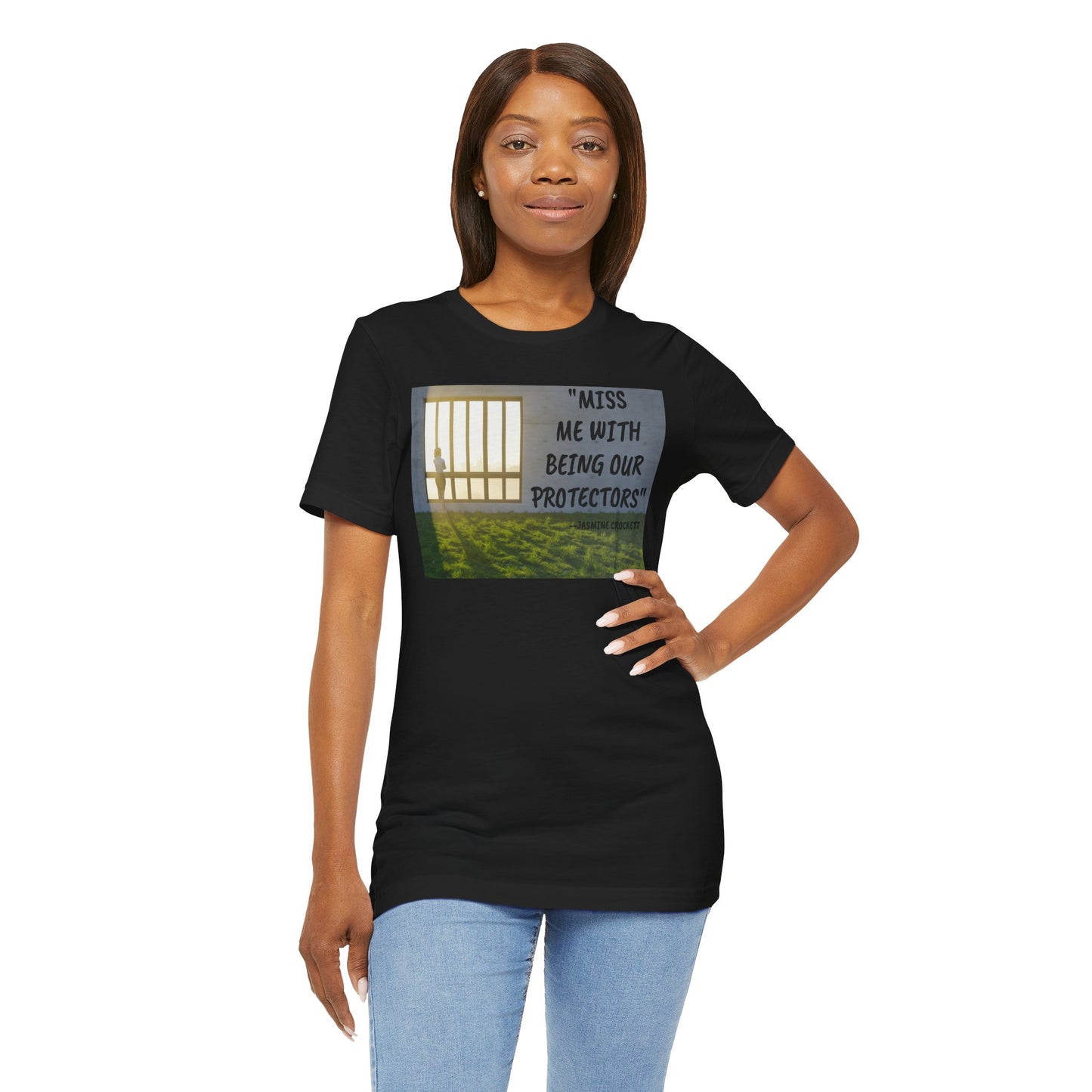 T‑Shirt — 'Miss Me With Being Our Protector's Graphic Tee