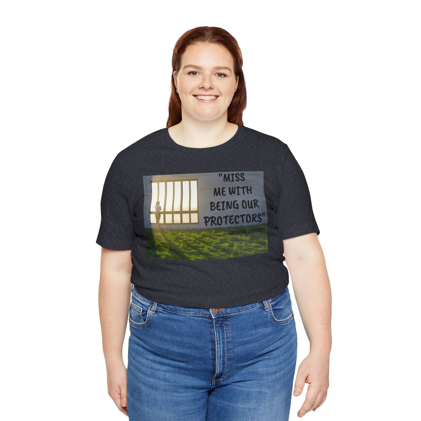 T‑Shirt — 'Miss Me With Being Our Protector's Graphic Tee