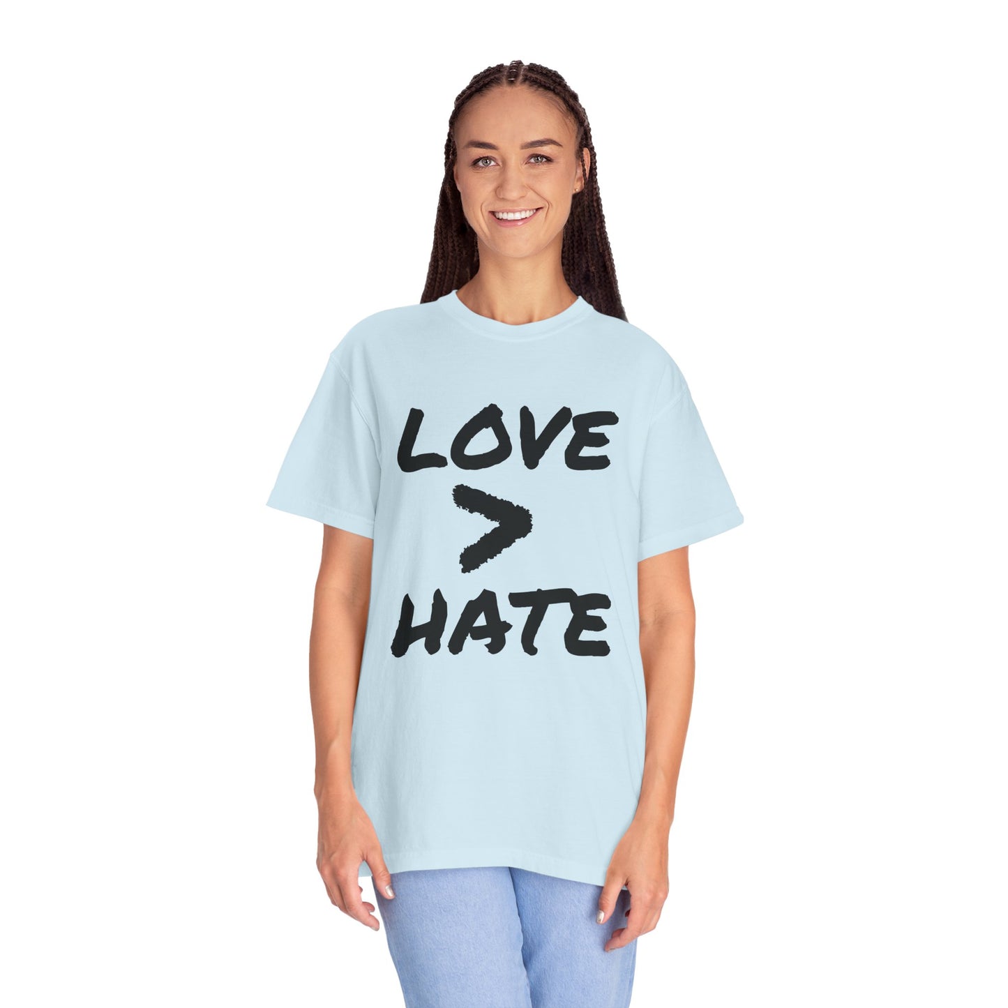 Love > Hate T-Shirt