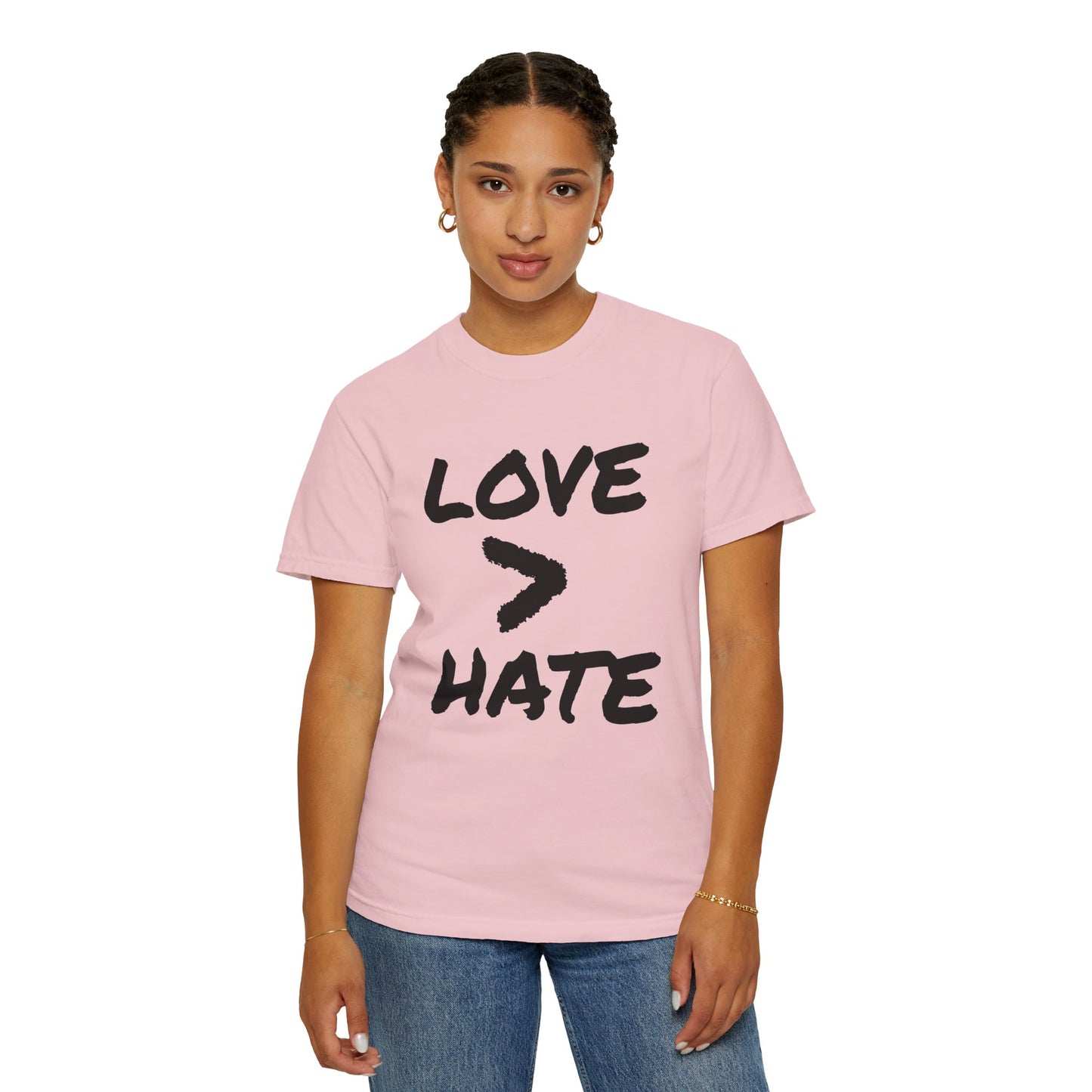 Love > Hate T-Shirt
