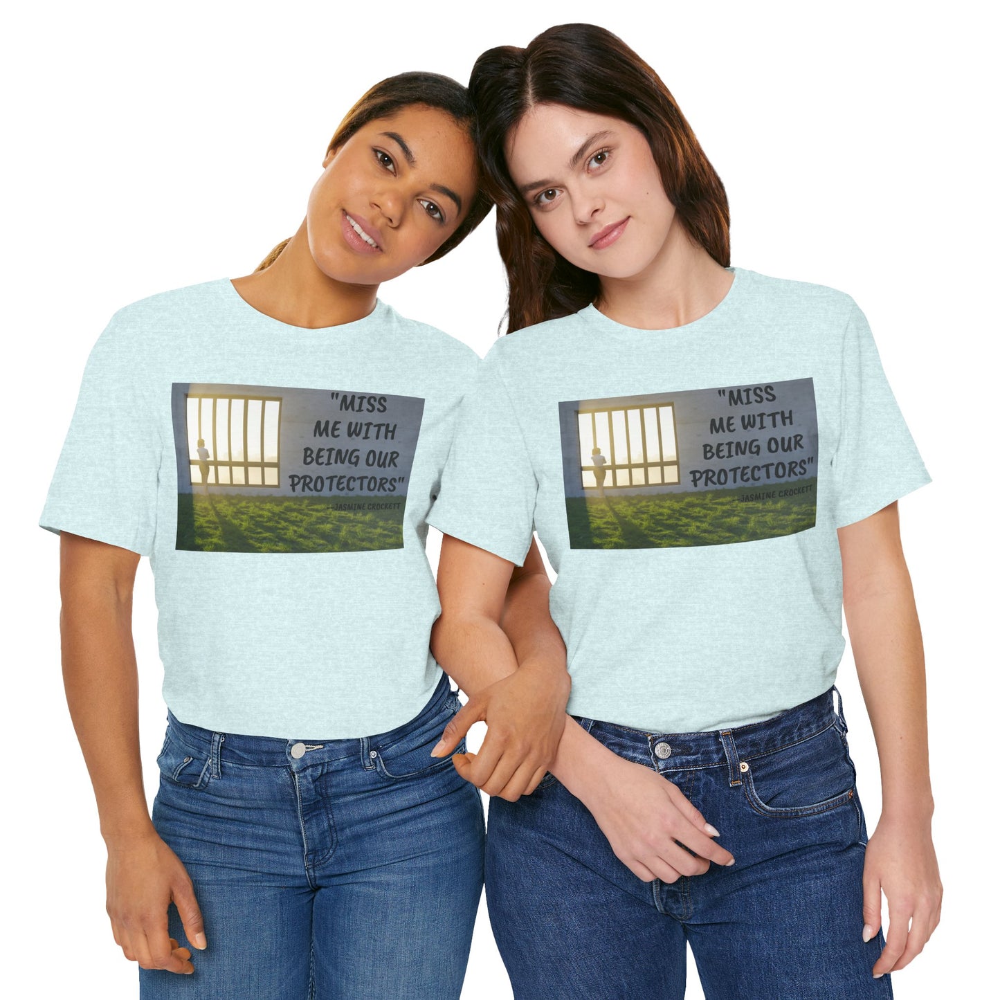 T‑Shirt — 'Miss Me With Being Our Protector's Graphic Tee