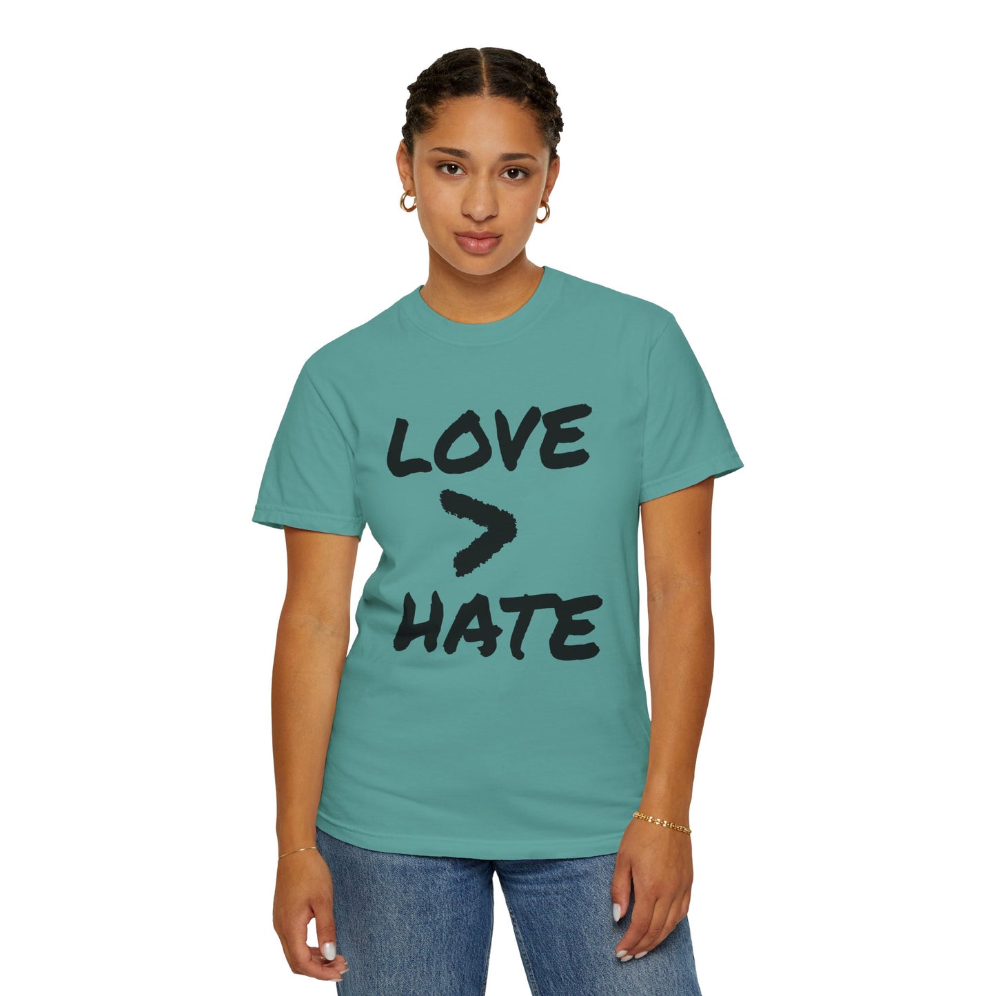 Love > Hate T-Shirt