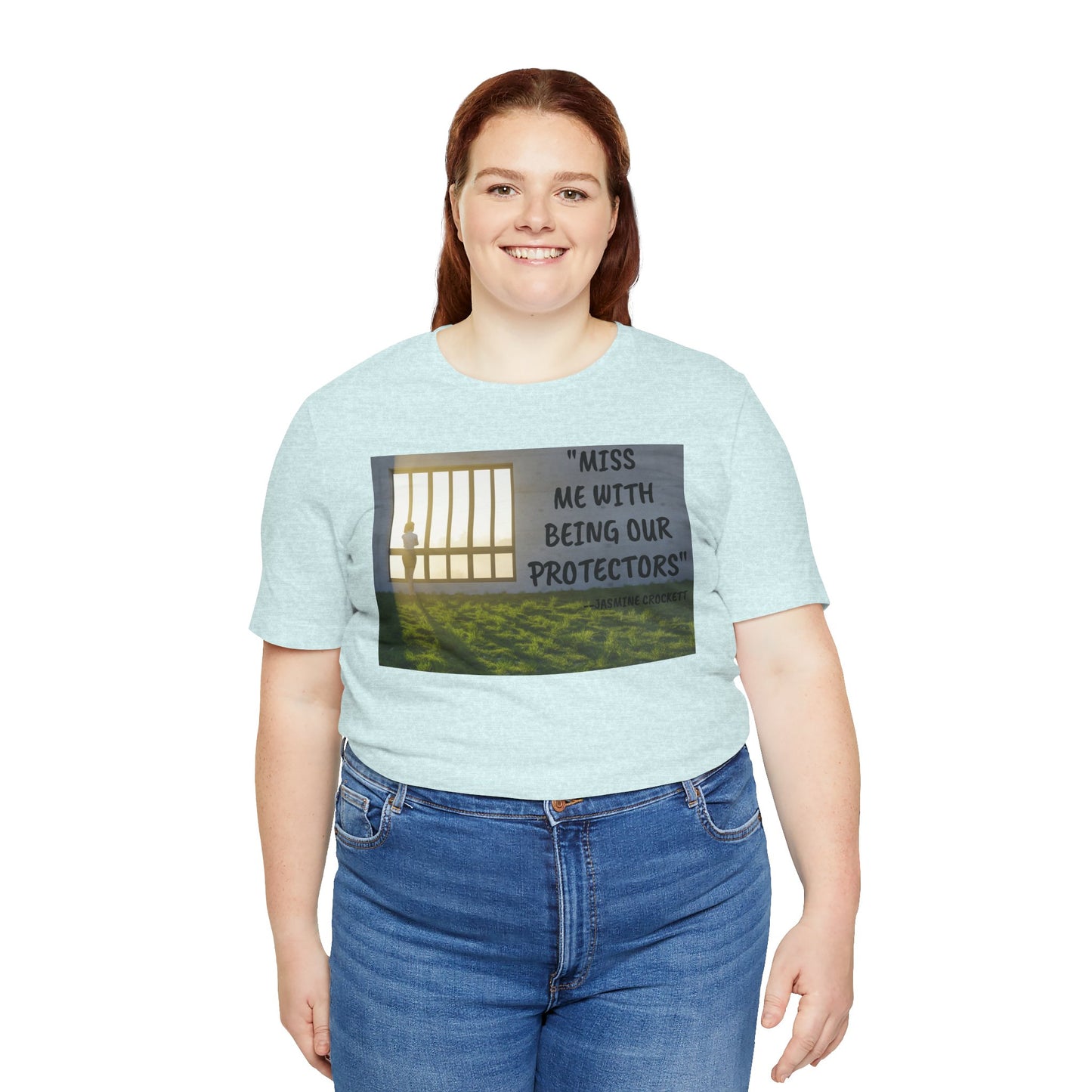 T‑Shirt — 'Miss Me With Being Our Protector's Graphic Tee