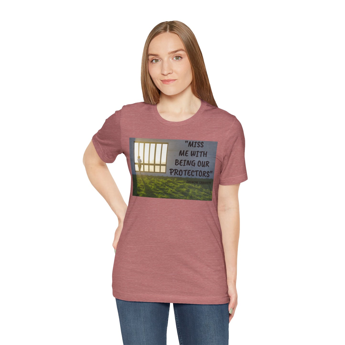 T‑Shirt — 'Miss Me With Being Our Protector's Graphic Tee