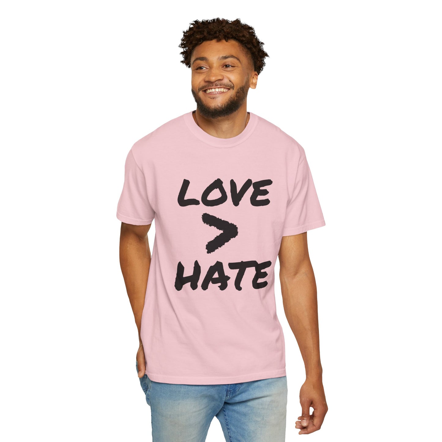 Love > Hate T-Shirt