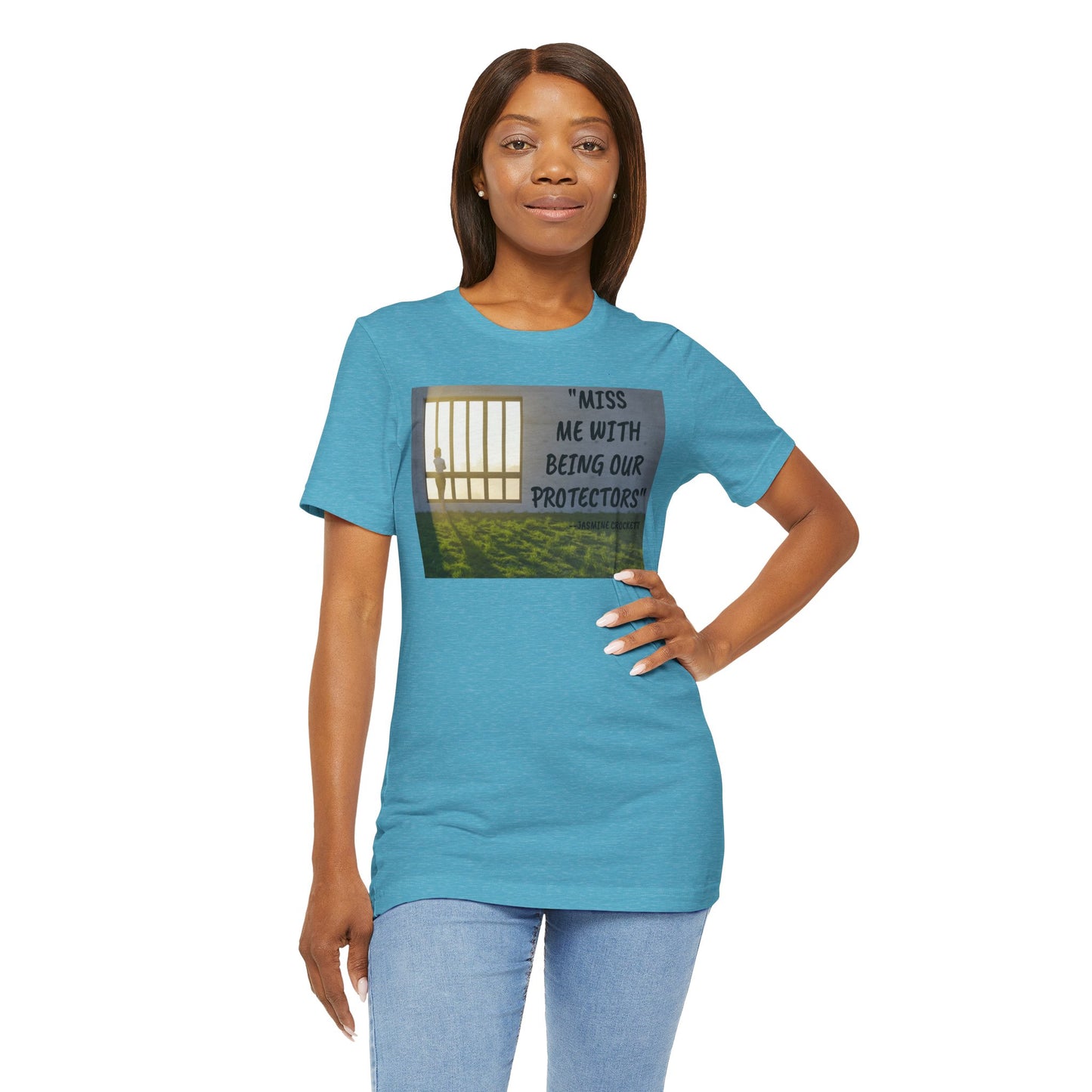 T‑Shirt — 'Miss Me With Being Our Protector's Graphic Tee