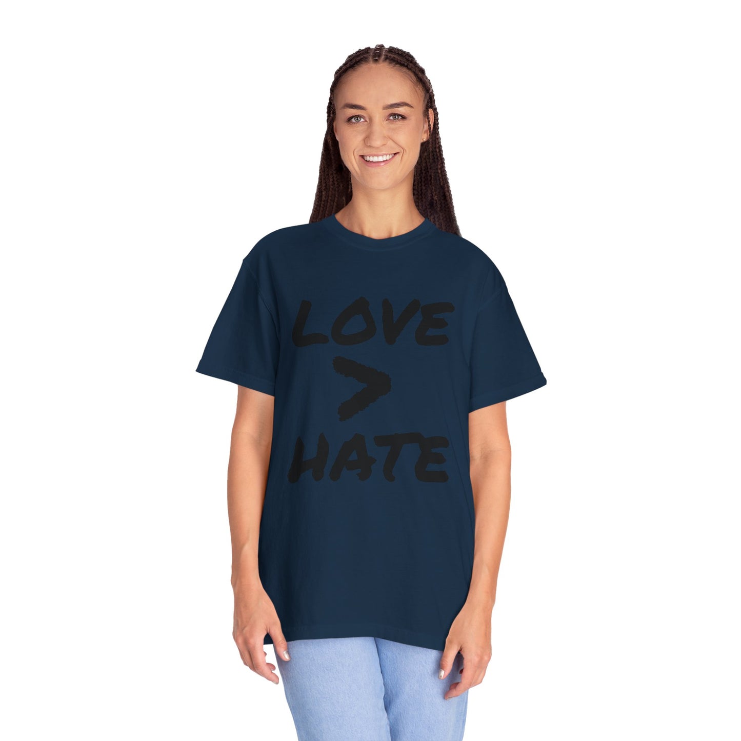 Love > Hate T-Shirt