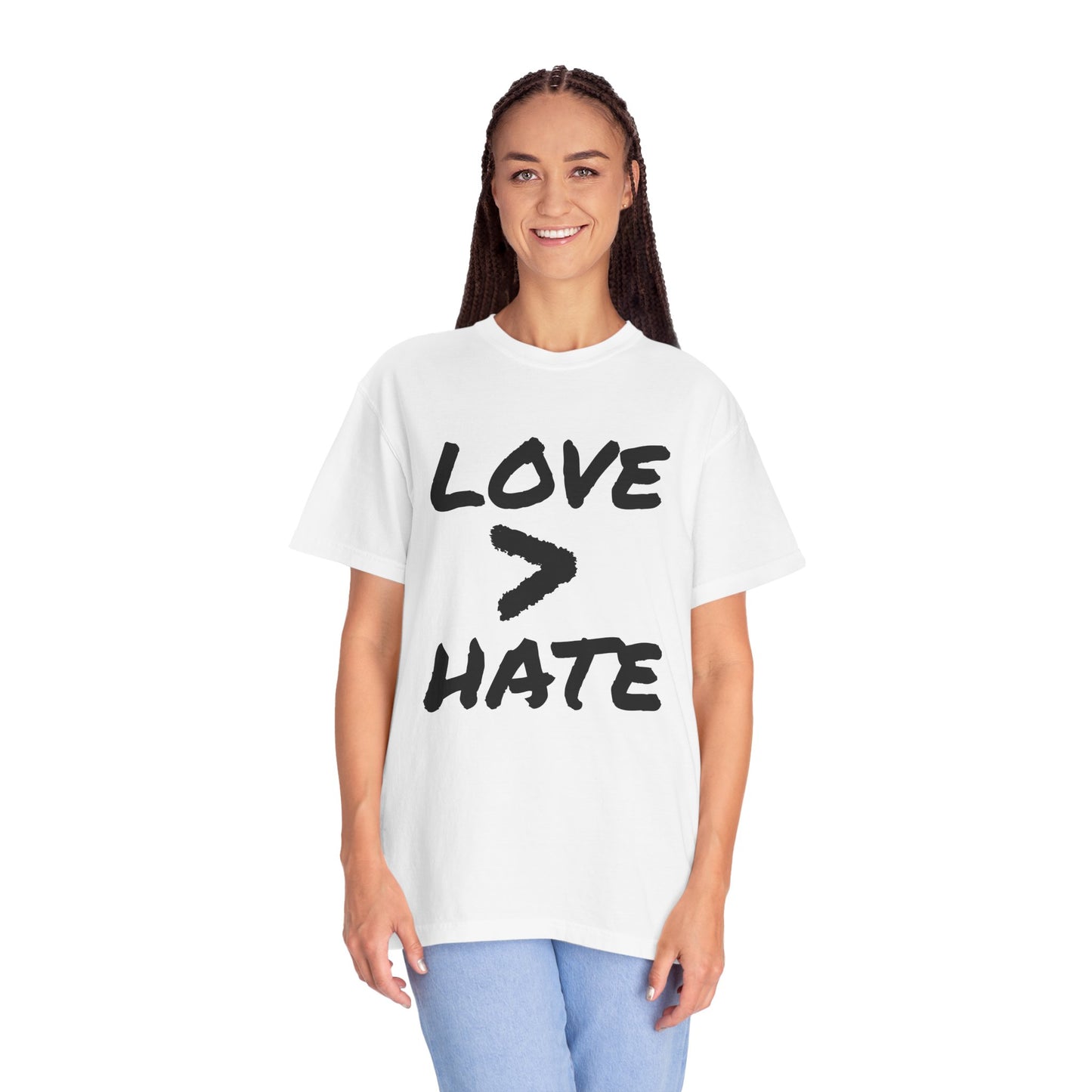 Love > Hate T-Shirt
