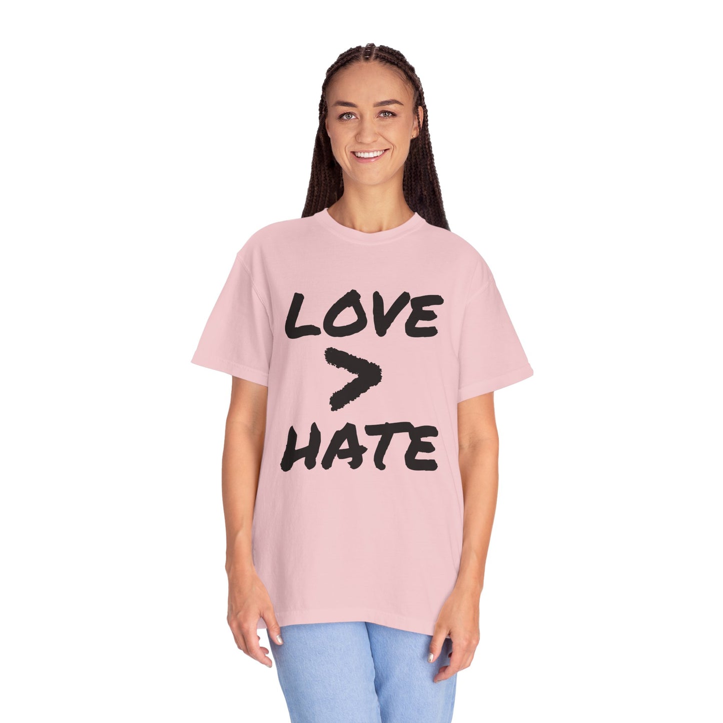 Love > Hate T-Shirt