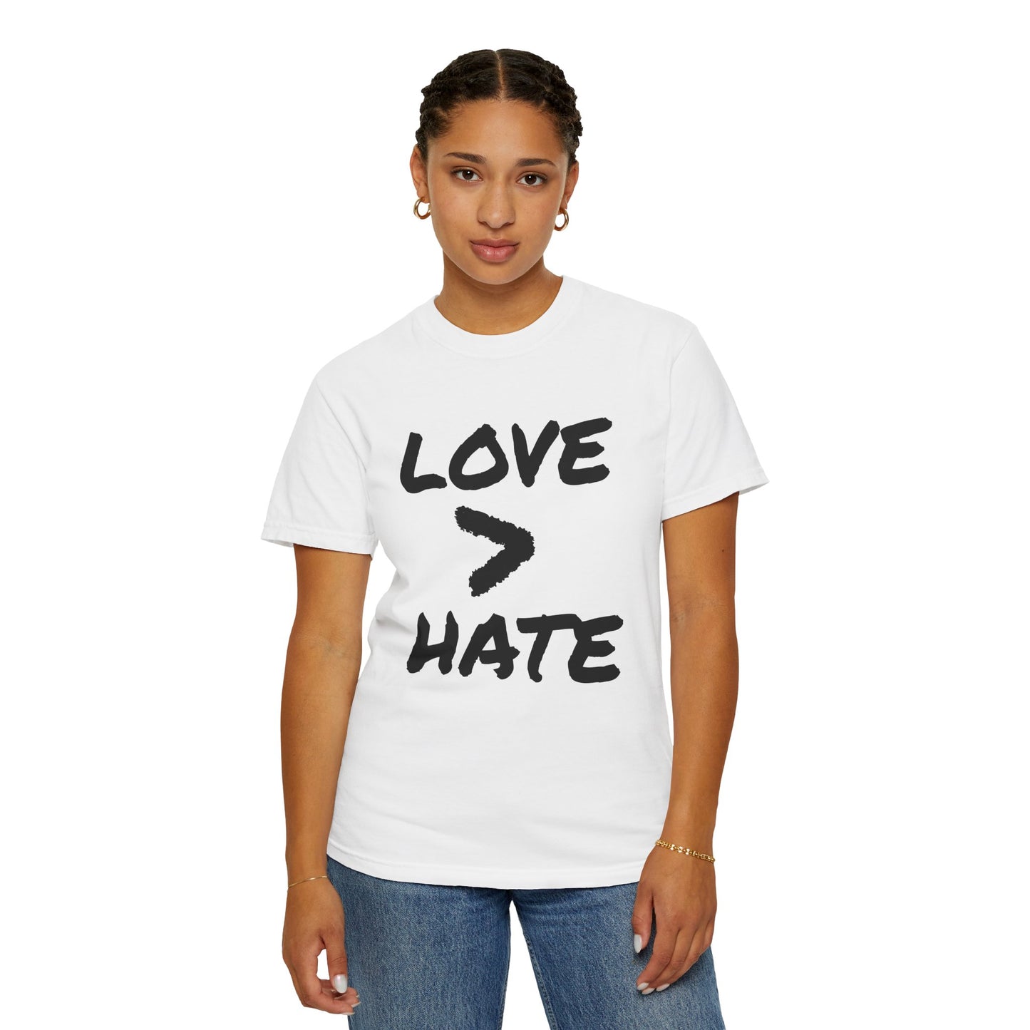 Love > Hate T-Shirt