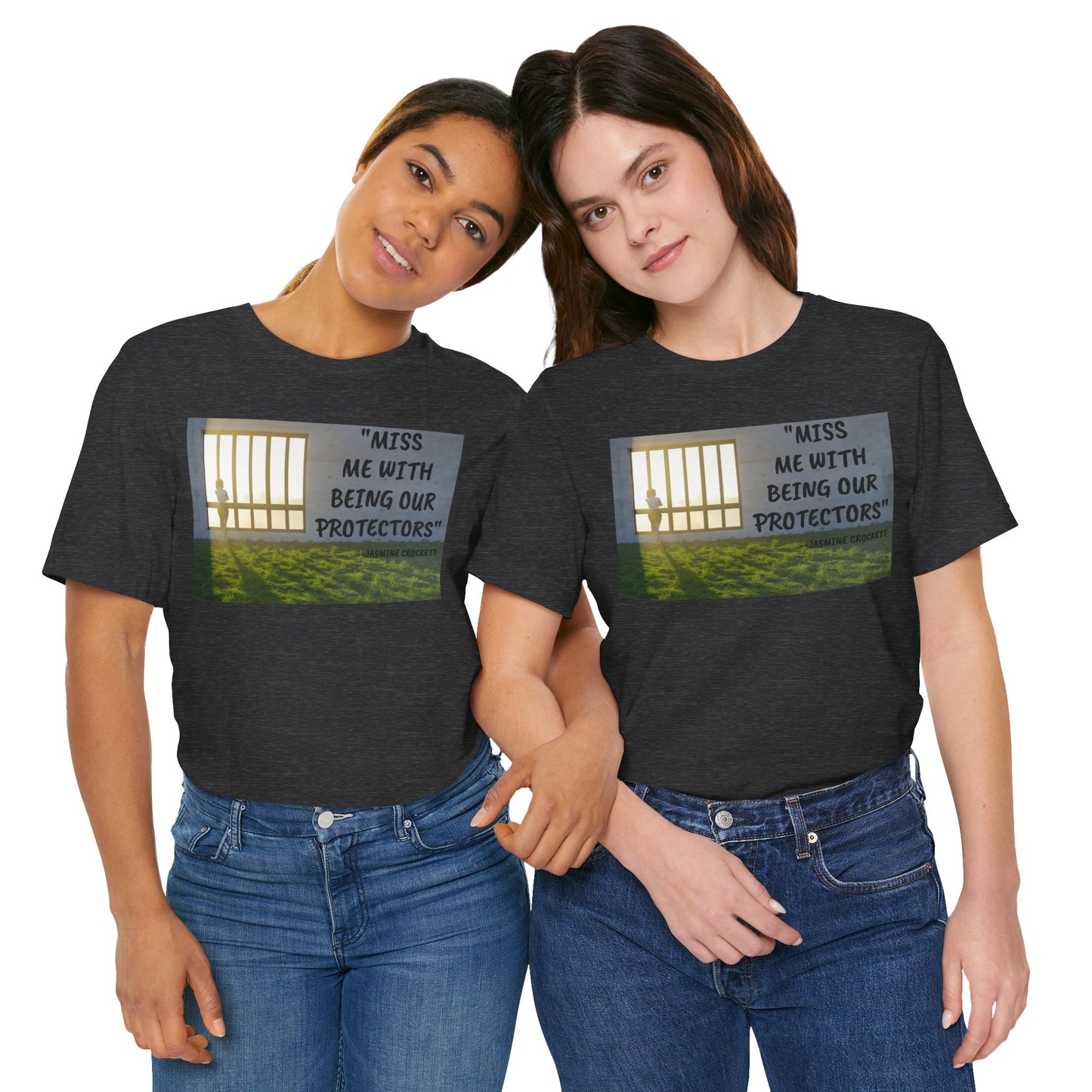 T‑Shirt — 'Miss Me With Being Our Protector's Graphic Tee