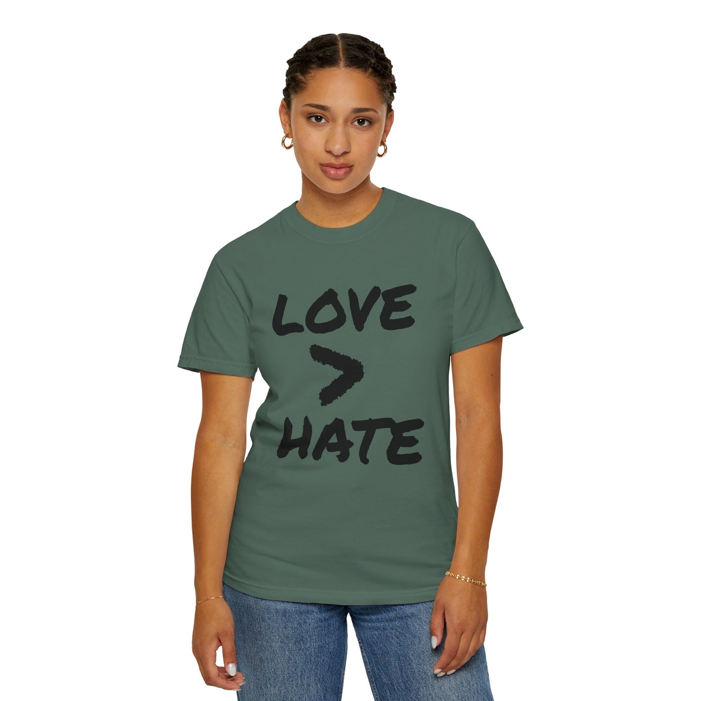 Love > Hate T-Shirt