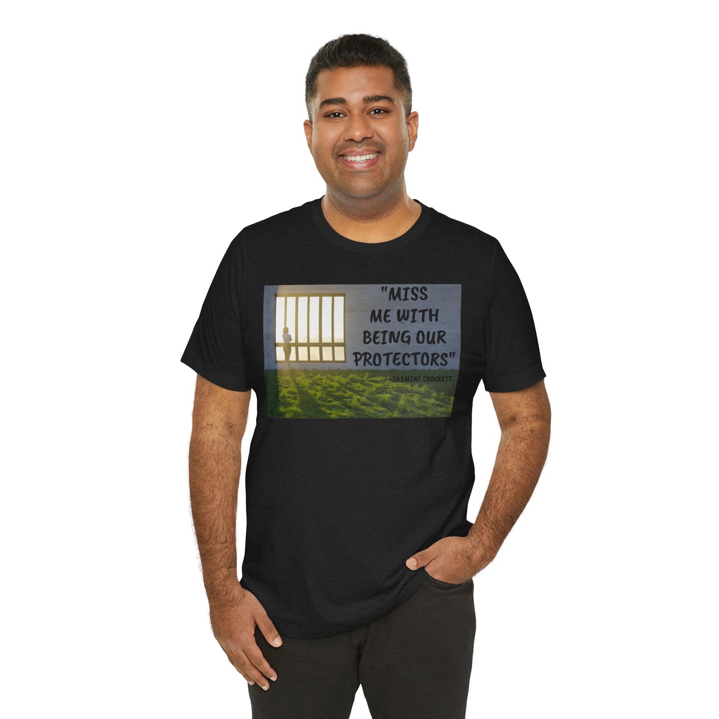 T‑Shirt — 'Miss Me With Being Our Protector's Graphic Tee