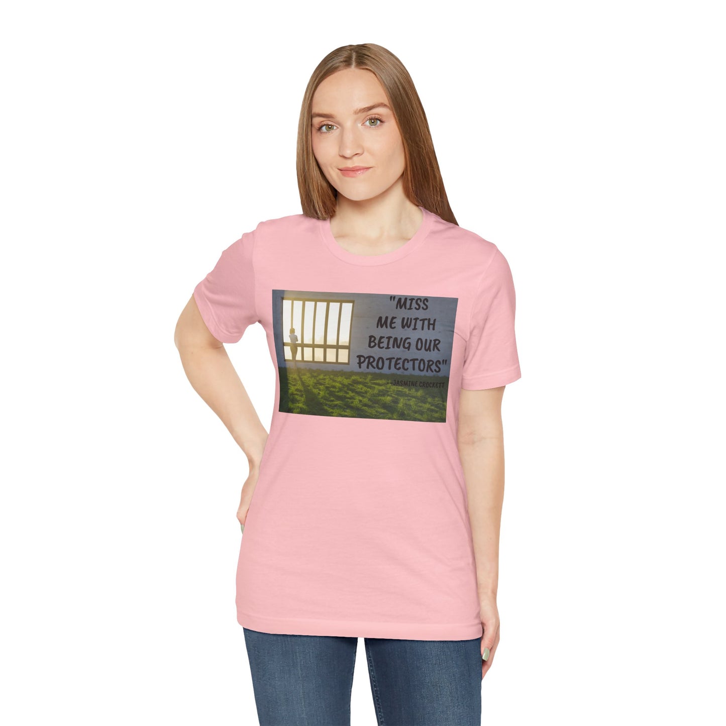 T‑Shirt — 'Miss Me With Being Our Protector's Graphic Tee