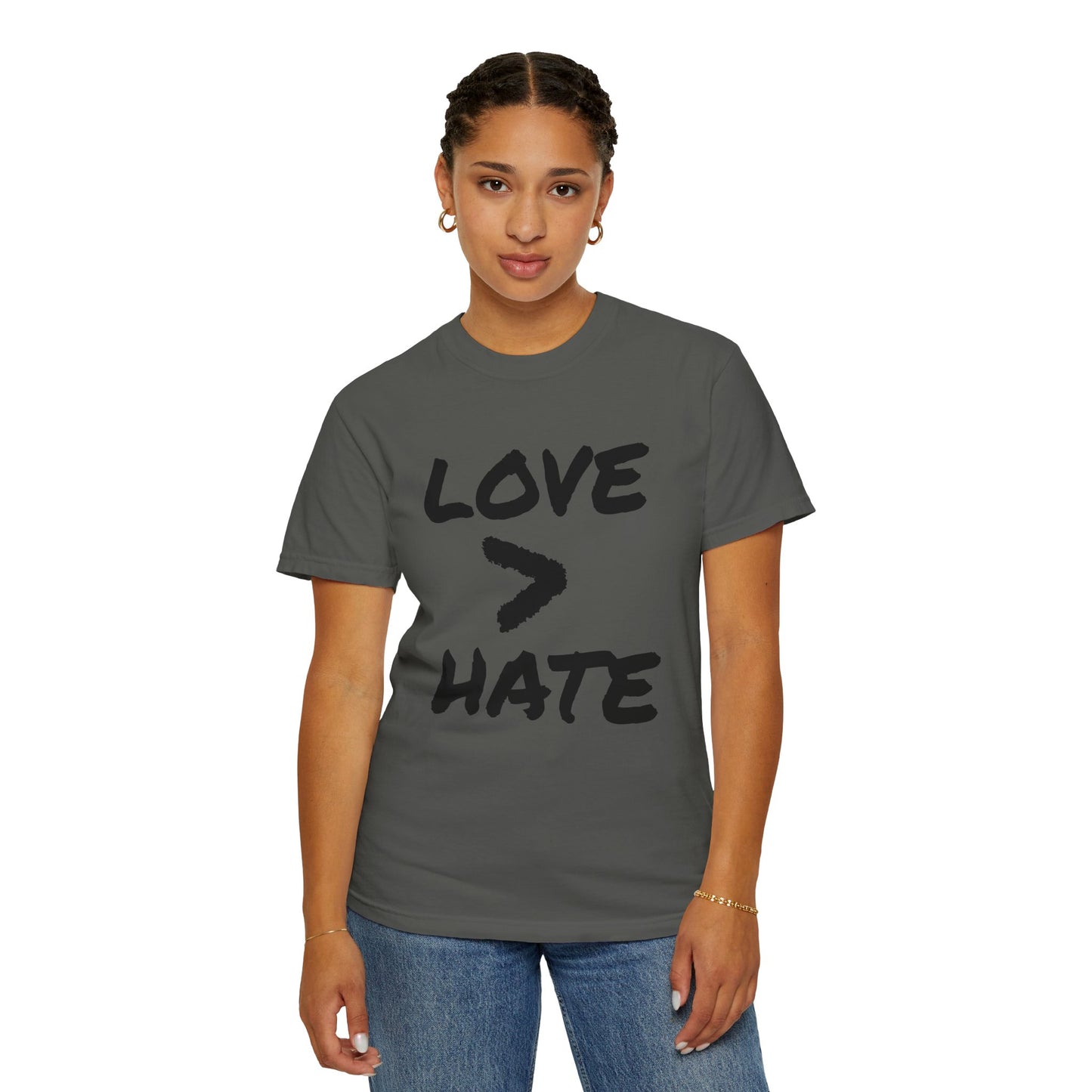 Love > Hate T-Shirt