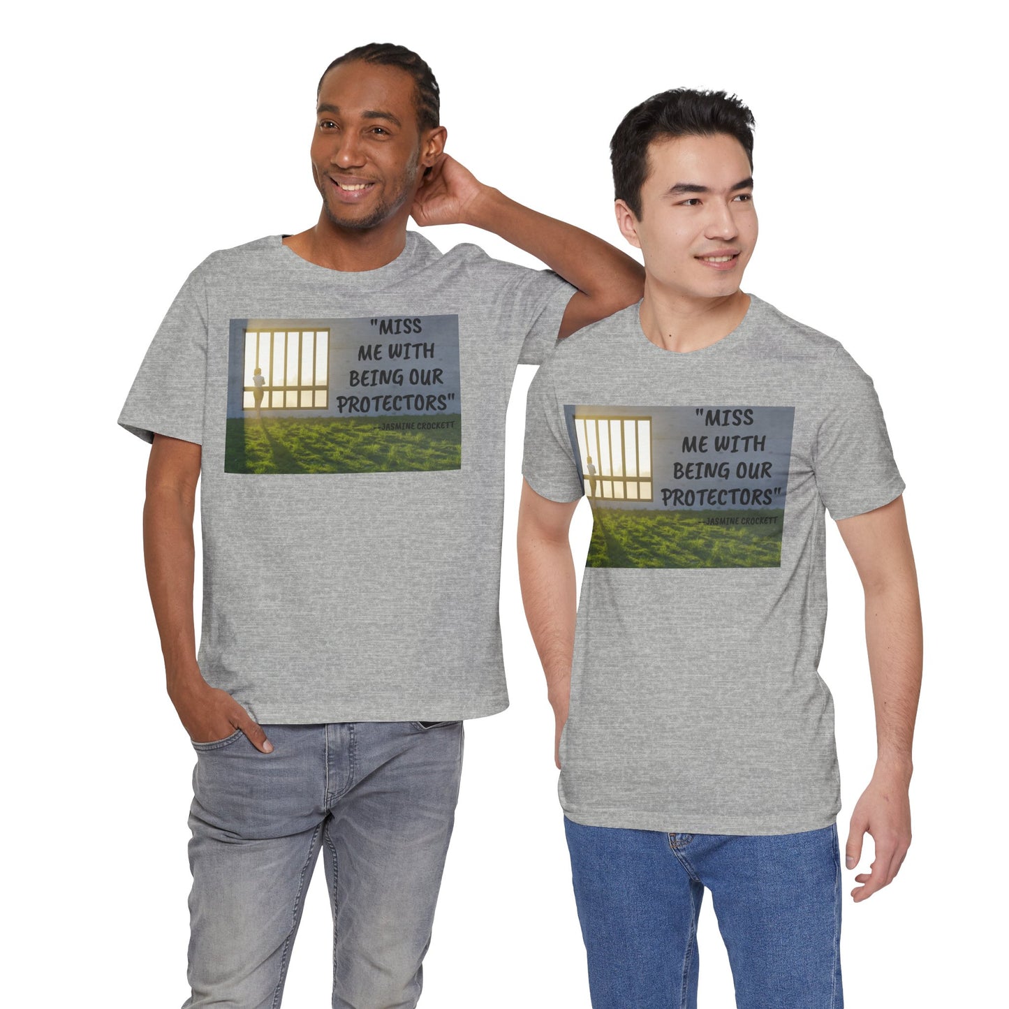 T‑Shirt — 'Miss Me With Being Our Protector's Graphic Tee