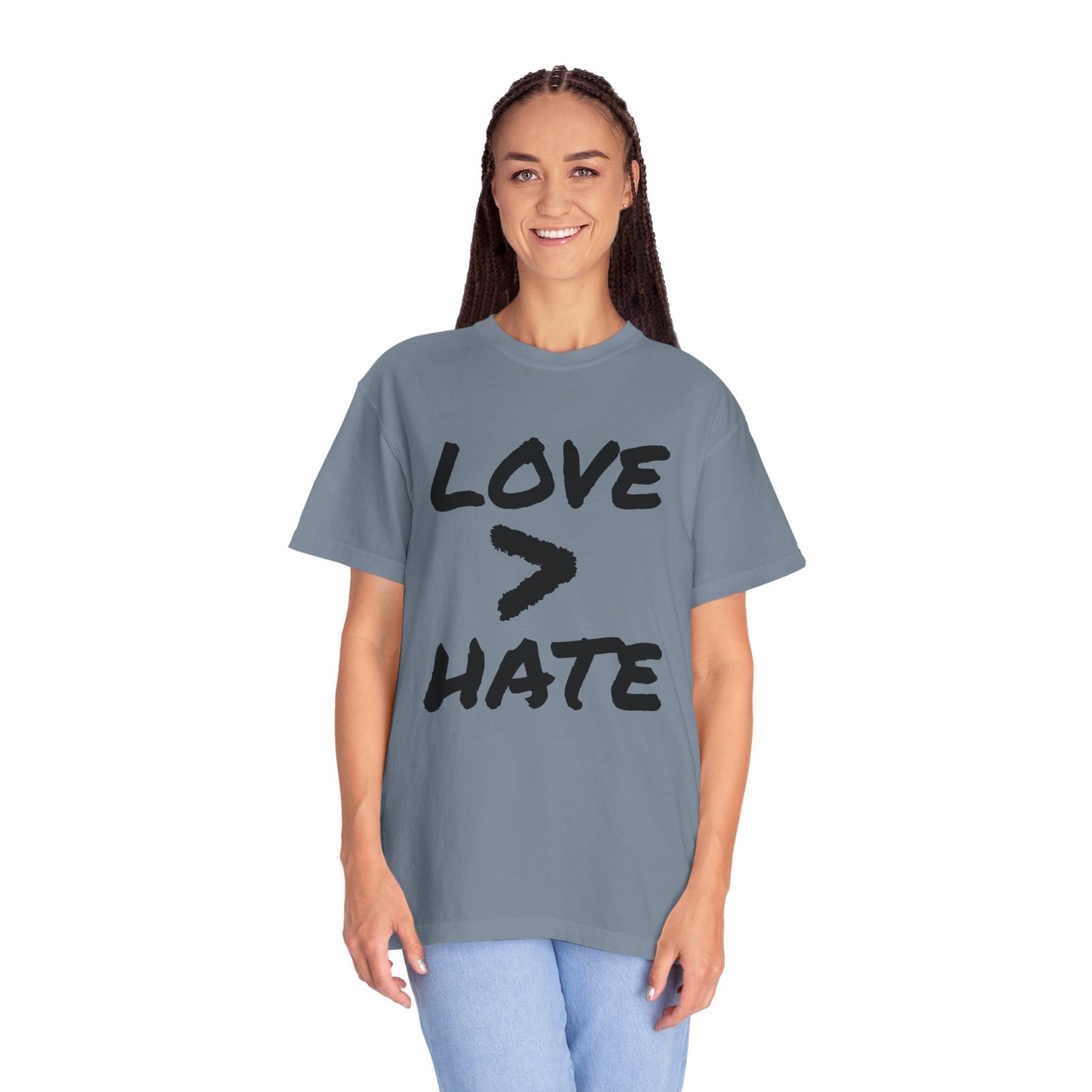 Love > Hate T-Shirt