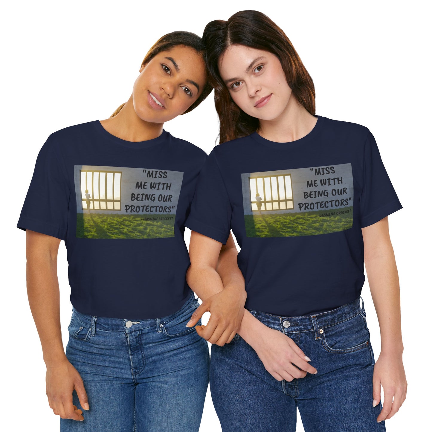 T‑Shirt — 'Miss Me With Being Our Protector's Graphic Tee