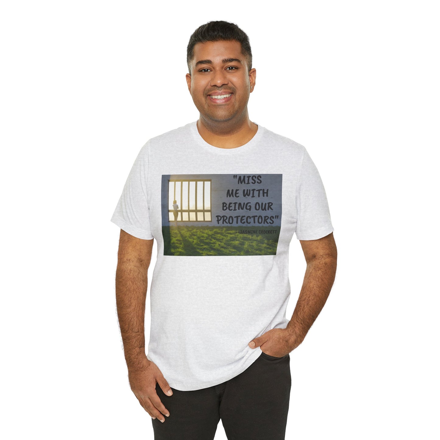 T‑Shirt — 'Miss Me With Being Our Protector's Graphic Tee