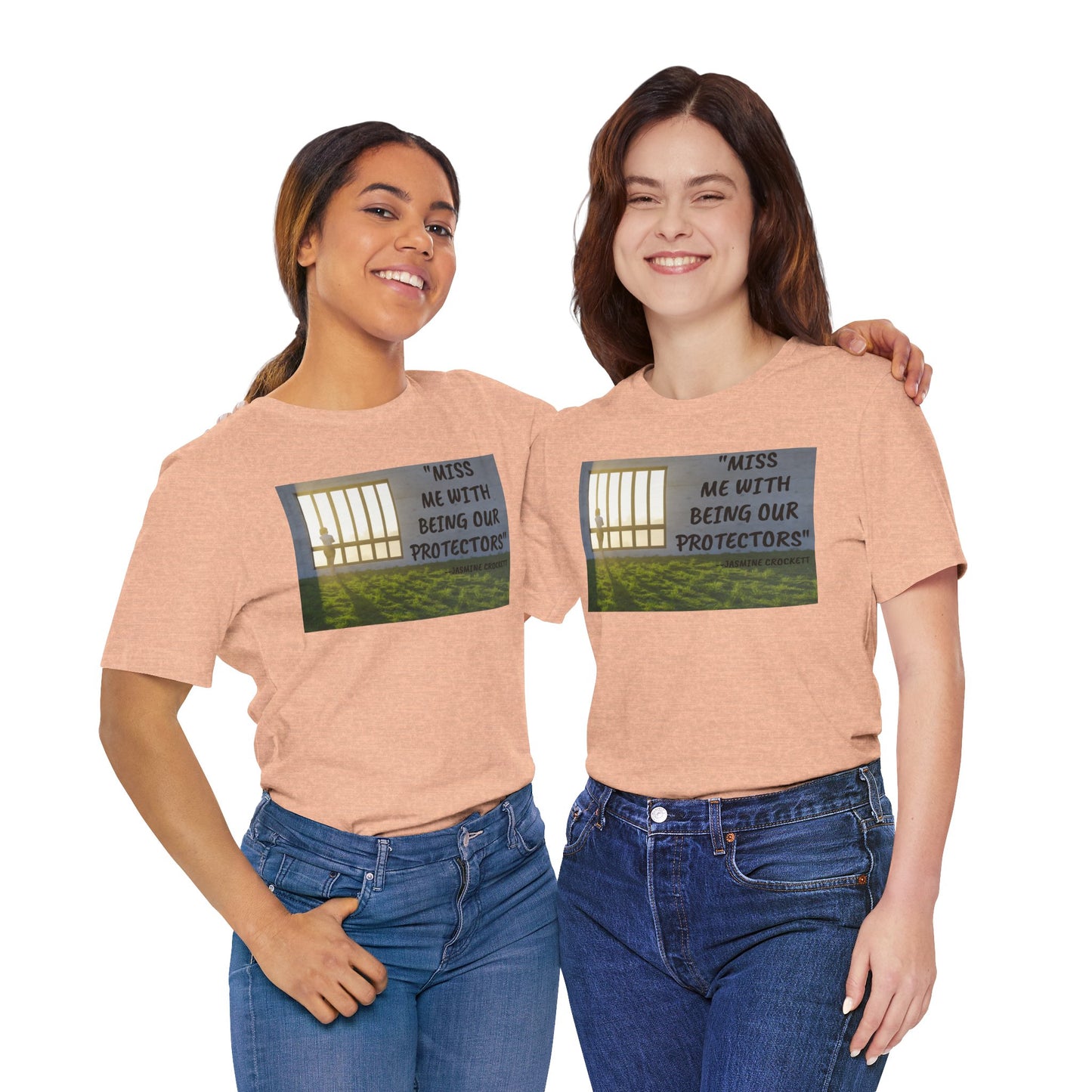 T‑Shirt — 'Miss Me With Being Our Protector's Graphic Tee