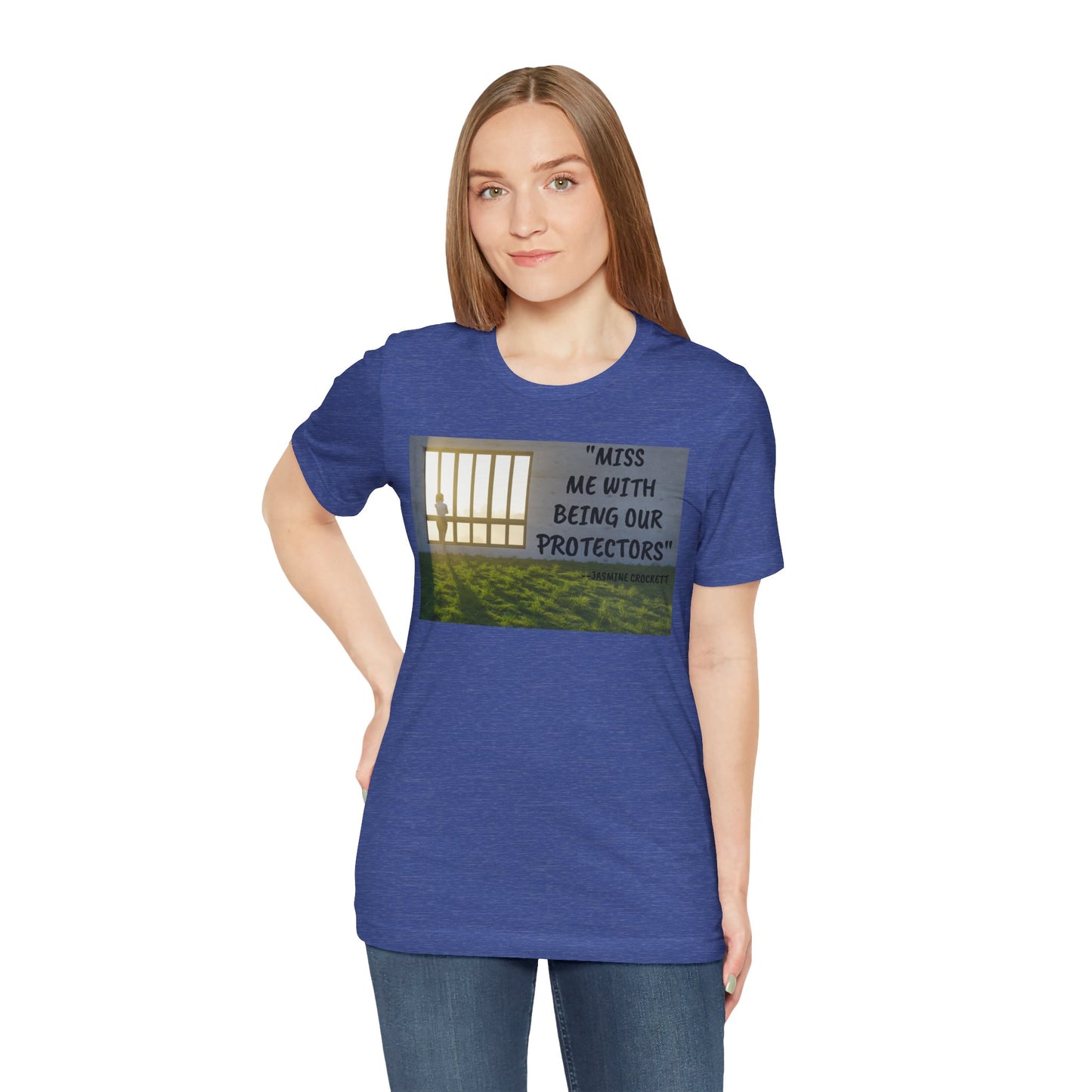 T‑Shirt — 'Miss Me With Being Our Protector's Graphic Tee