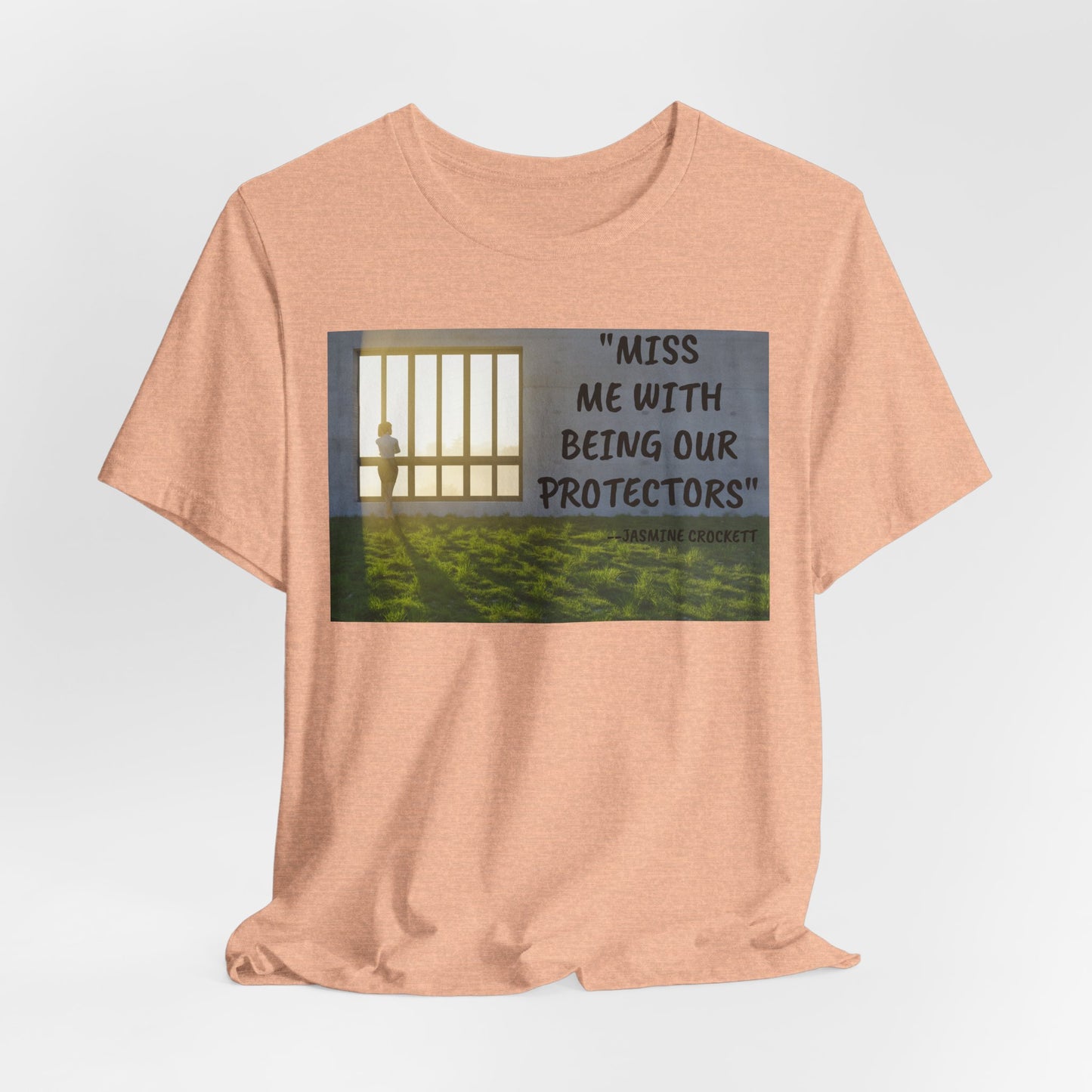 T‑Shirt — 'Miss Me With Being Our Protector's Graphic Tee