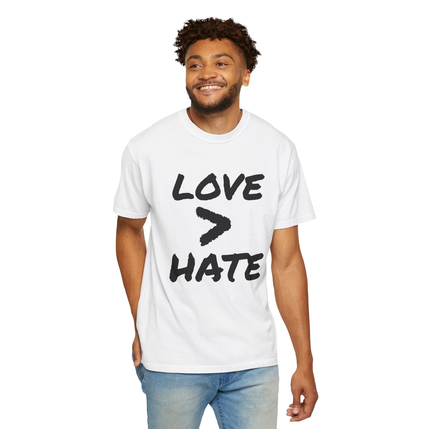 Love > Hate T-Shirt