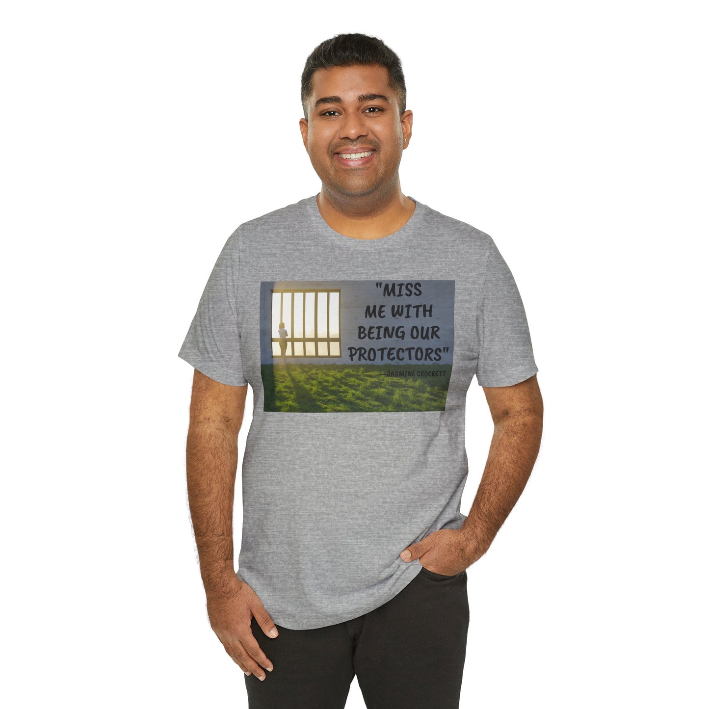 T‑Shirt — 'Miss Me With Being Our Protector's Graphic Tee