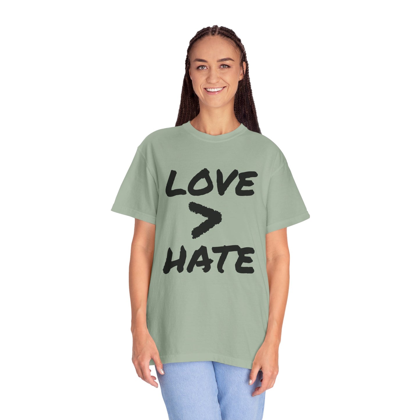 Love > Hate T-Shirt