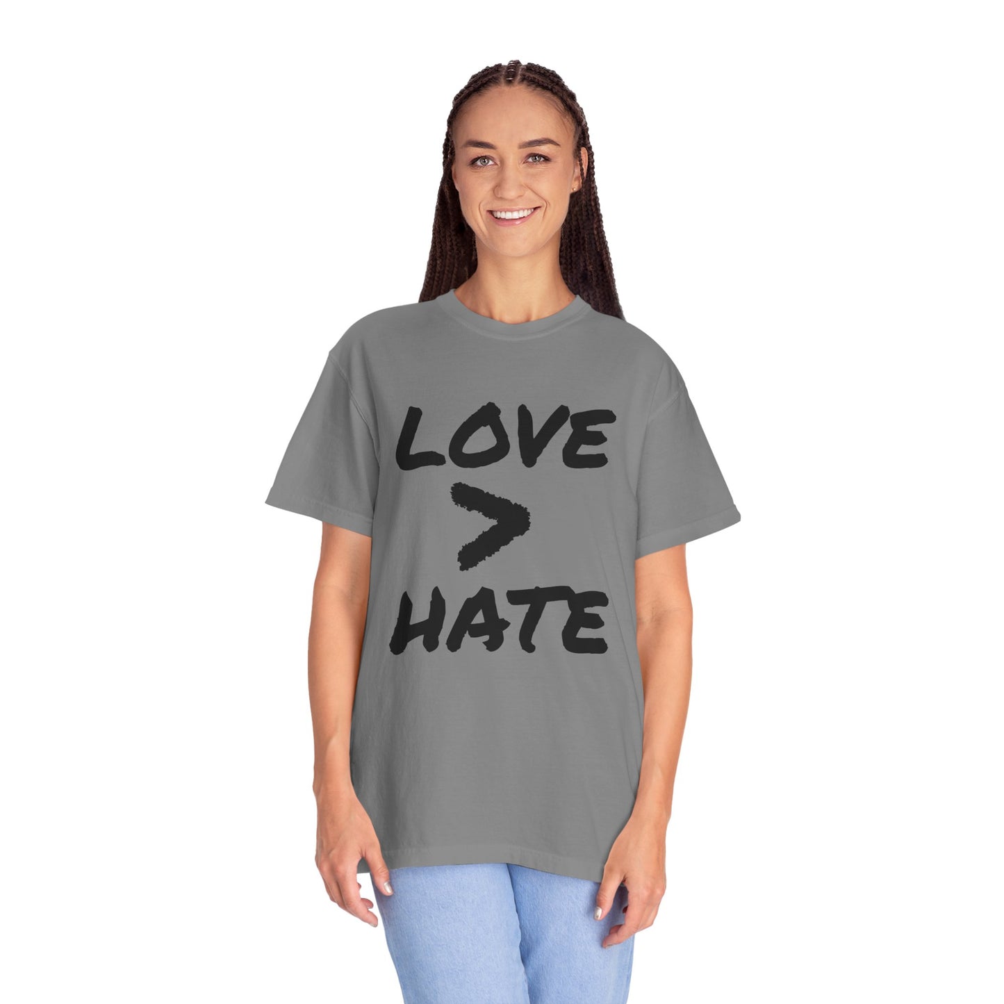 Love > Hate T-Shirt