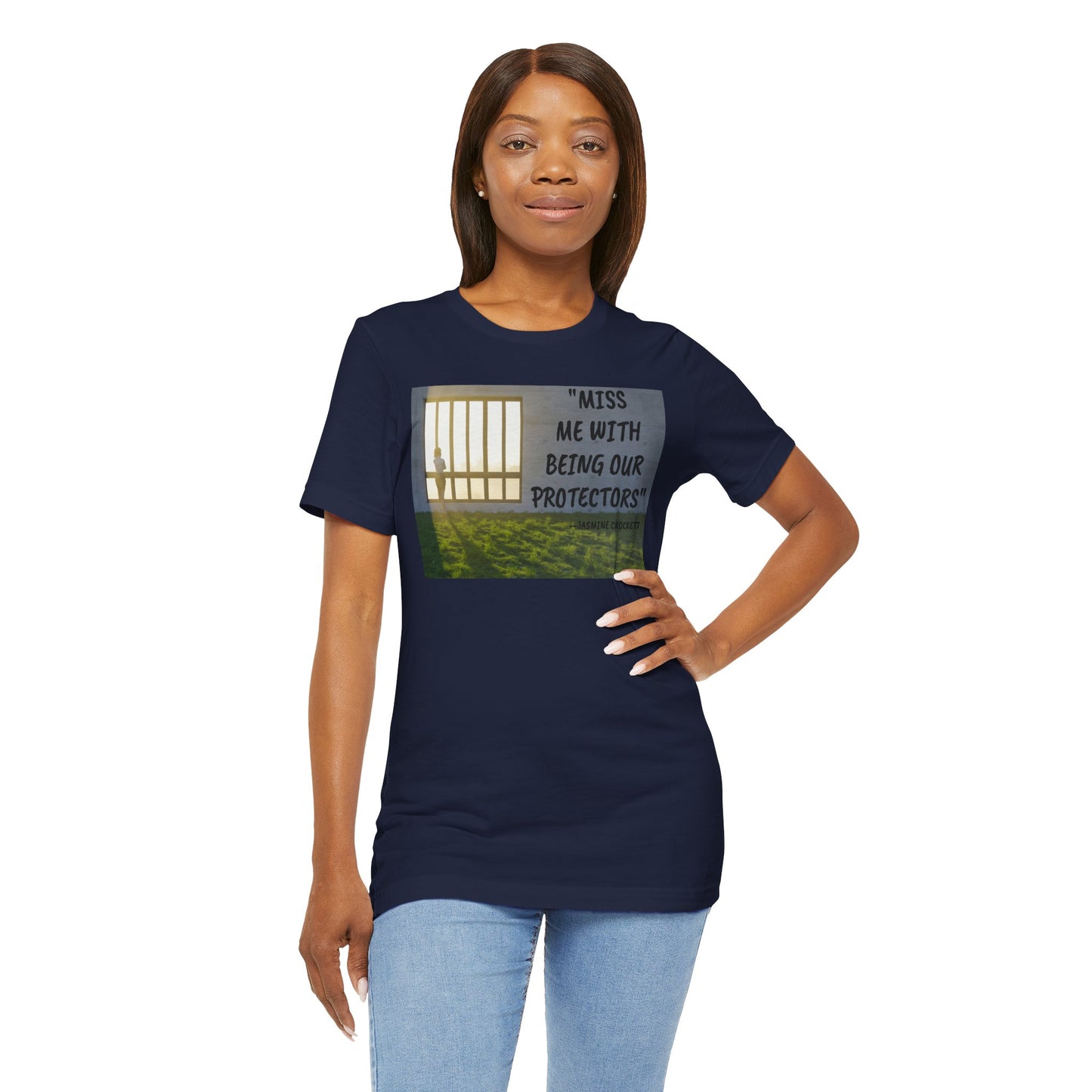 T‑Shirt — 'Miss Me With Being Our Protector's Graphic Tee