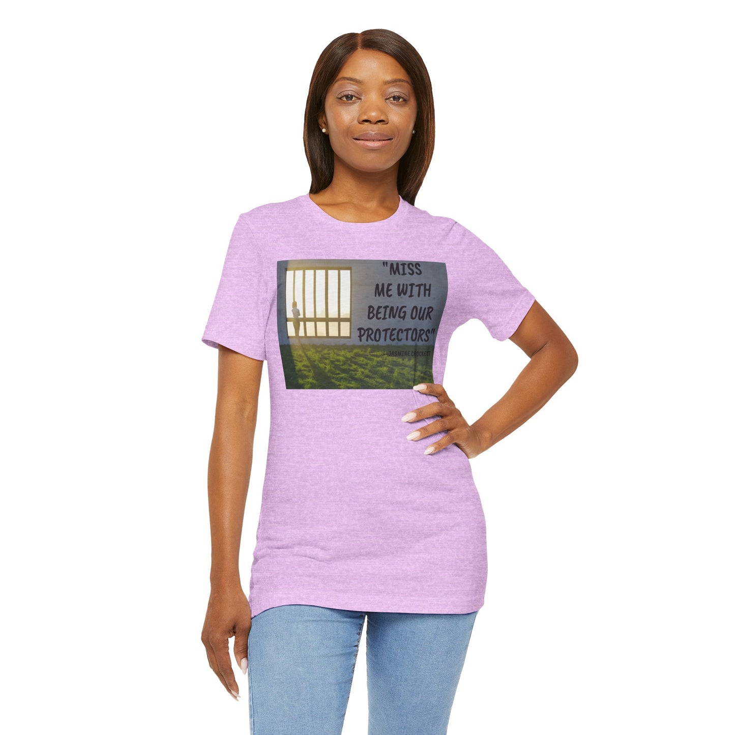 T‑Shirt — 'Miss Me With Being Our Protector's Graphic Tee