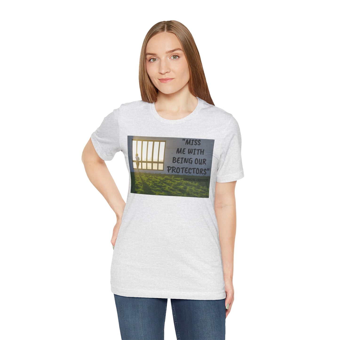 T‑Shirt — 'Miss Me With Being Our Protector's Graphic Tee