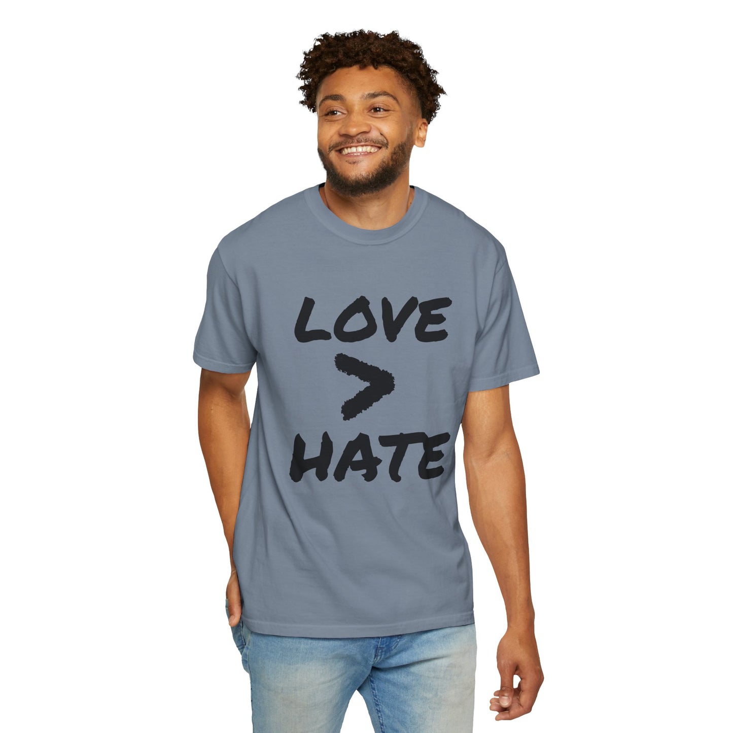 Love > Hate T-Shirt
