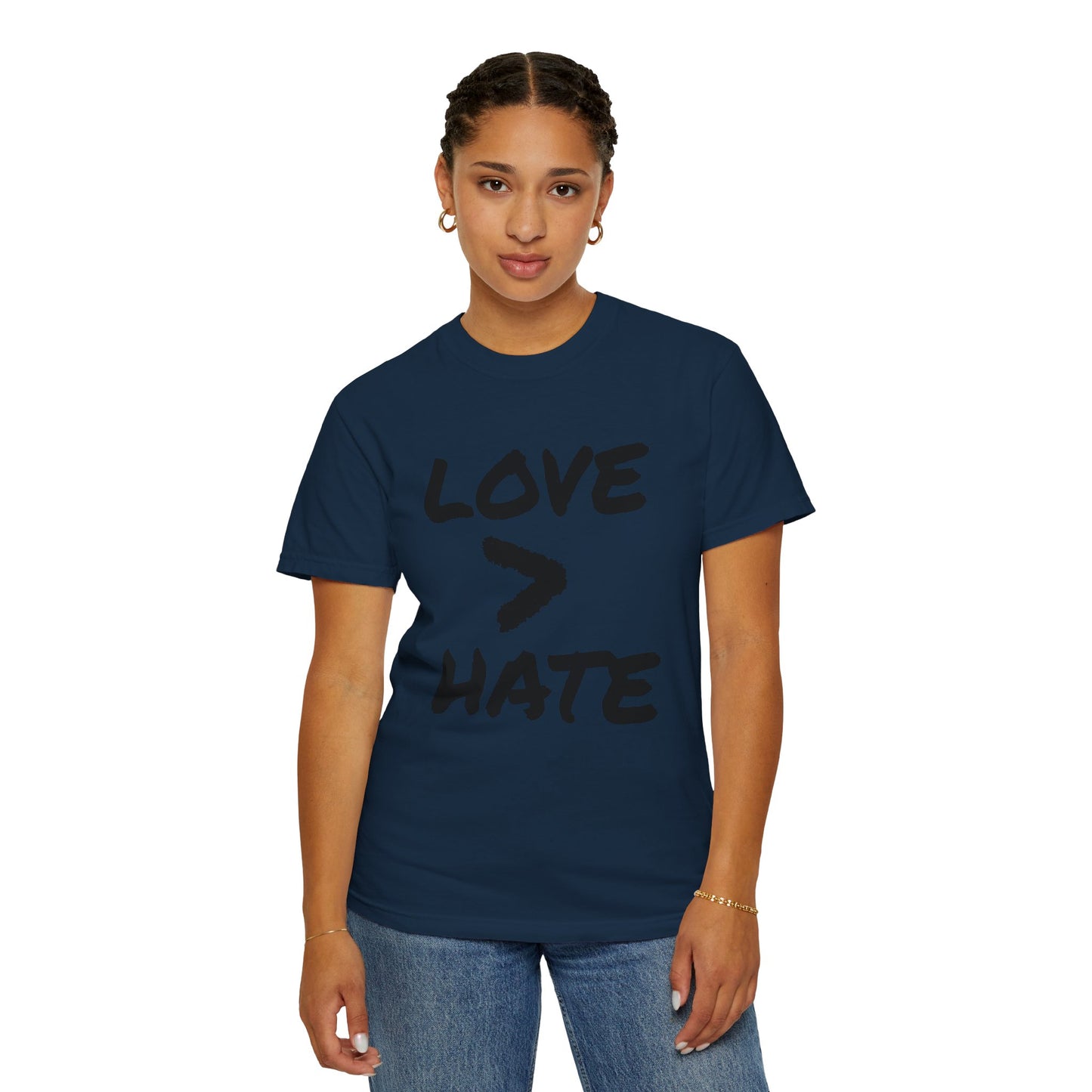Love > Hate T-Shirt