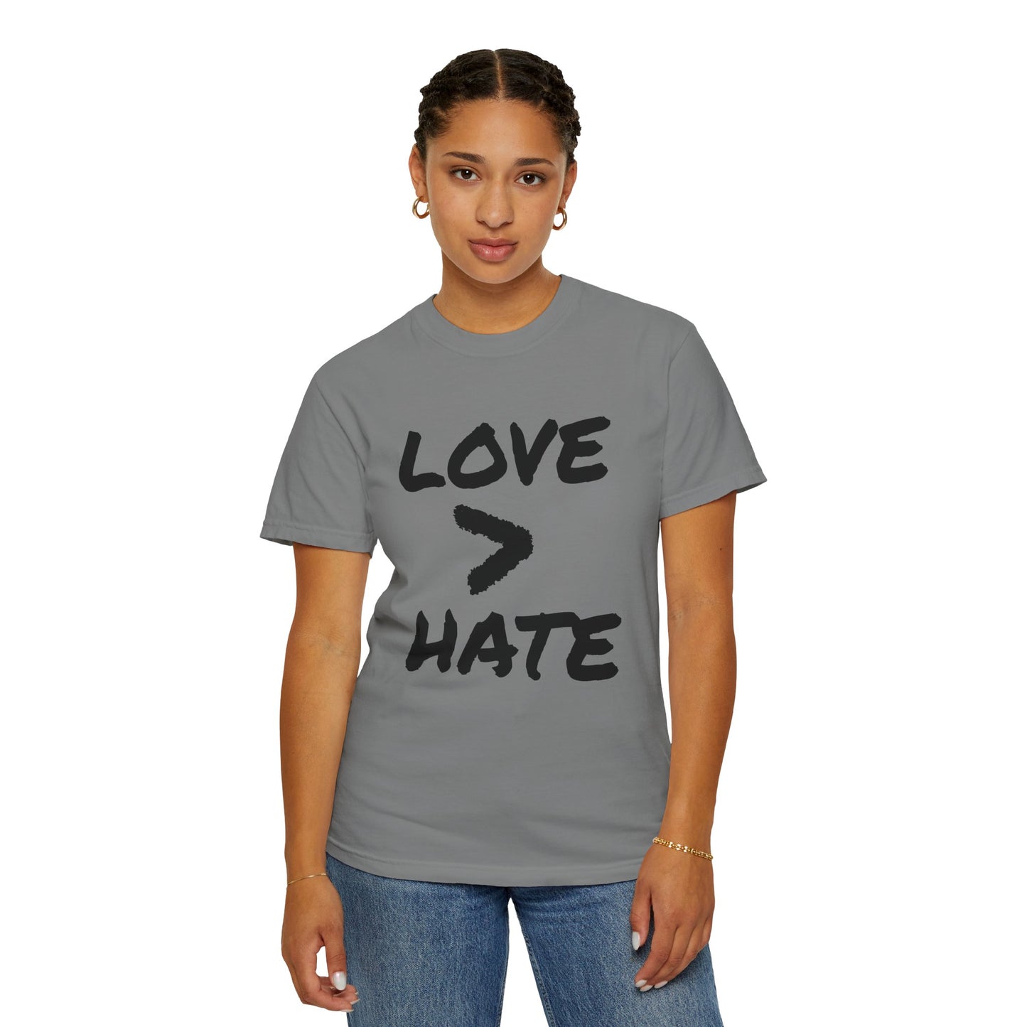 Love > Hate T-Shirt