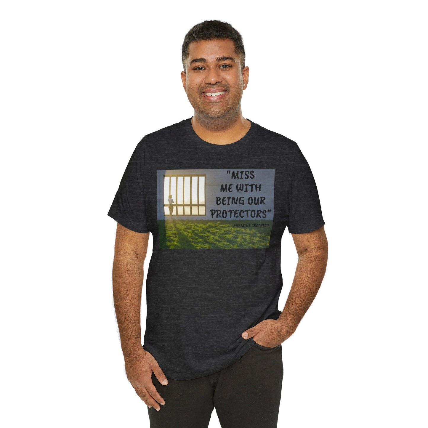 T‑Shirt — 'Miss Me With Being Our Protector's Graphic Tee