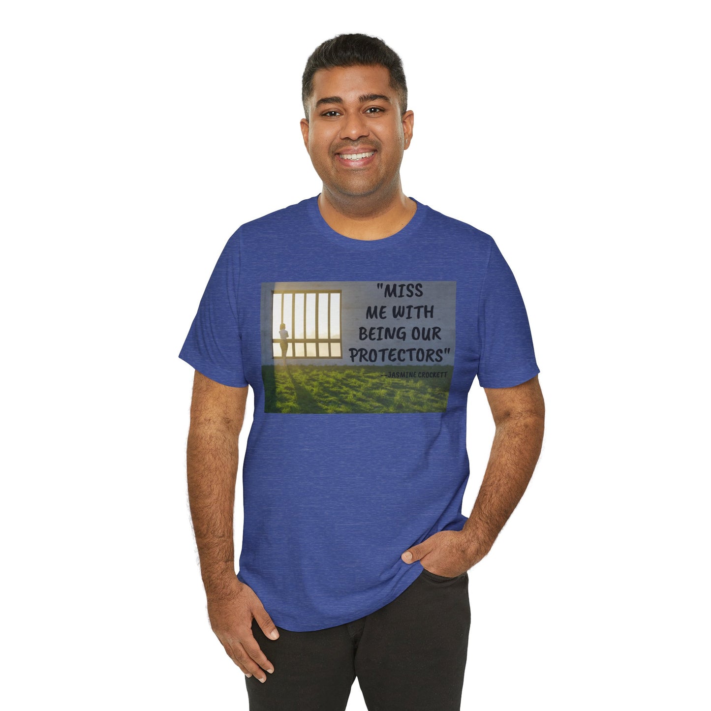 T‑Shirt — 'Miss Me With Being Our Protector's Graphic Tee