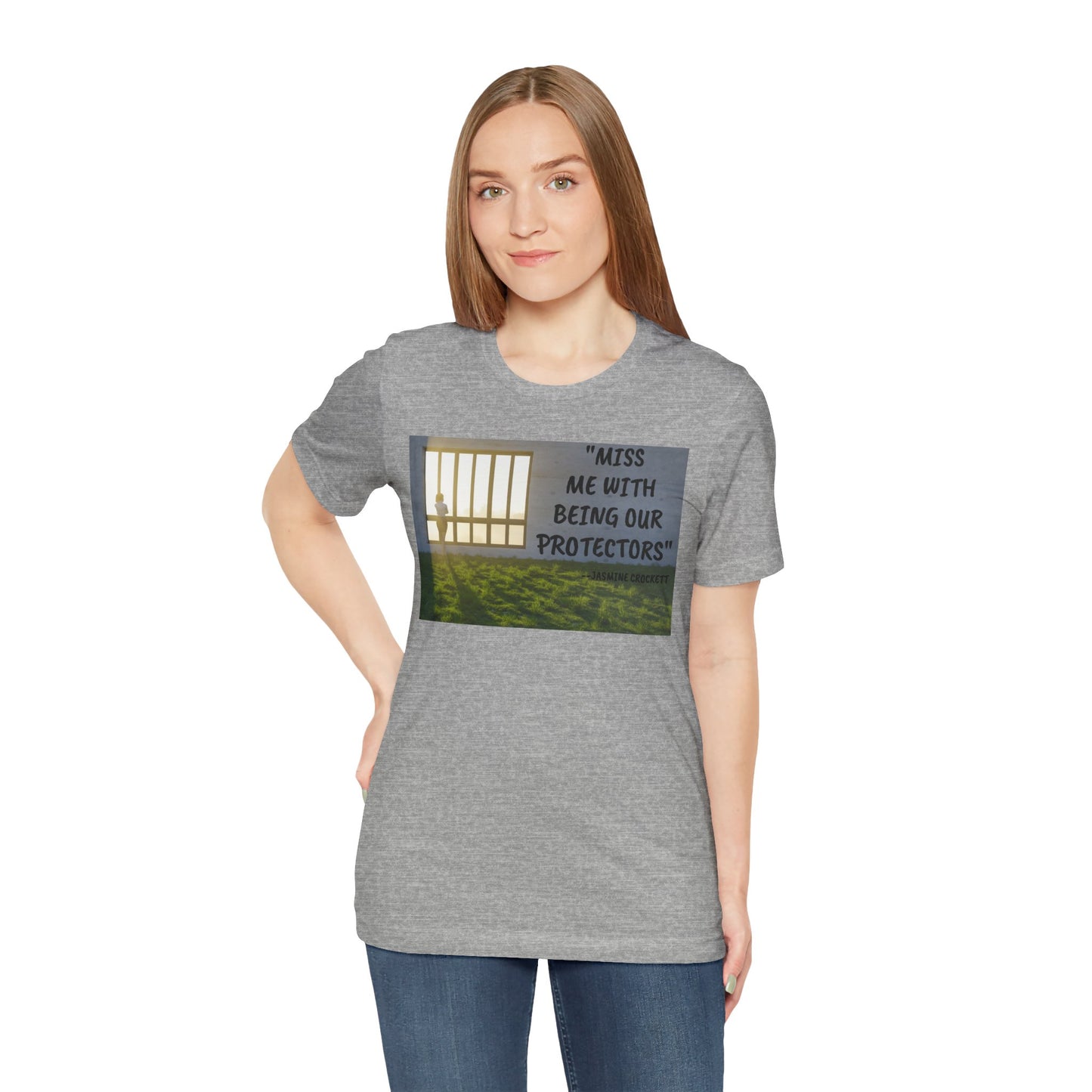 T‑Shirt — 'Miss Me With Being Our Protector's Graphic Tee