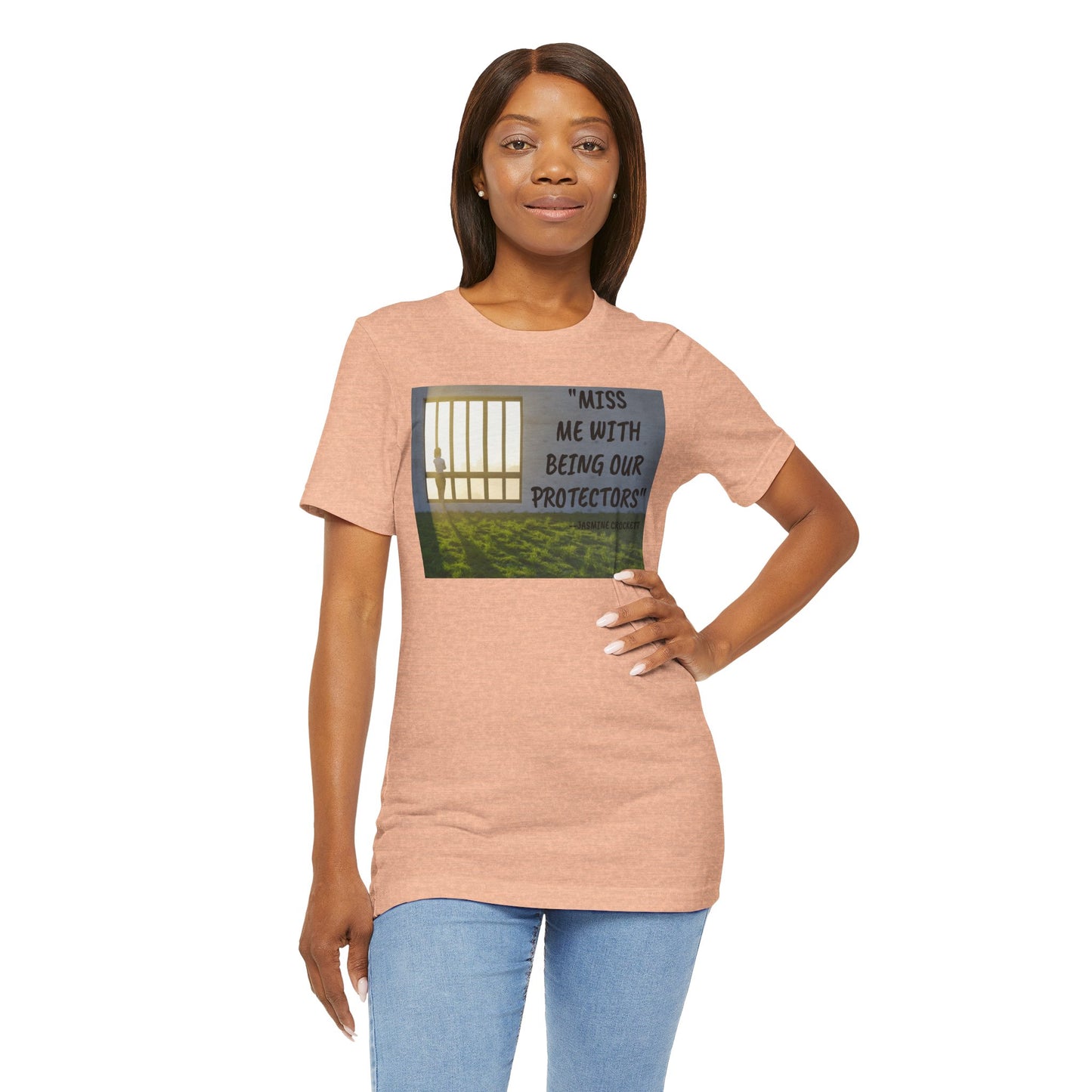 T‑Shirt — 'Miss Me With Being Our Protector's Graphic Tee